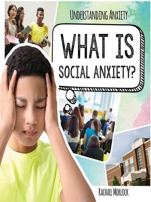cover image of What is Social Anxiety?